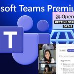 Microsoft lance Teams Premium avec des fonctionnalités optimisées par OpenAI
